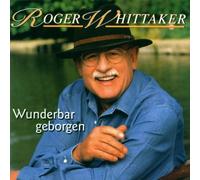 Wunderbar Geborgen by Roger Whittaker