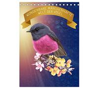Wunderbare märchenhafte Welt der Vögel (Tischkalender 2026 DIN A5 hoch), CALVENDO Monatskalender: Ein anmutender Vogelkalender, der die Schönheit der gefiederten Tiere erahnen lässt.