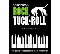 WunderKeys Rock, Tuck & Roll: One Octave Scale Solos in G Major and E Minor