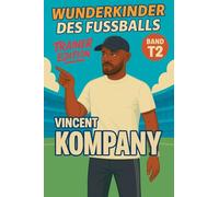 Wunderkinder des Fußballs: Vincent Kompany: 702