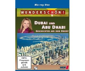 Wunderschön! - Dubai und Abu Dhabi: Geschichten aus dem Orient [Alemania] [Blu-ray]