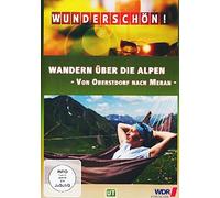 Wunderschön! - Wandern über die Alpen - Von Oberstdorf nach Meran [Alemania] [DVD]
