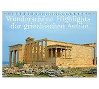 Wunderschöne Highlights der griechischen Antike (Tischkalender 2026 DIN A5 quer), CALVENDO Monatskalender: Highlights aus dem Lieblingsland der ... Athen -, dargeboten in traumhaften Ansichten.