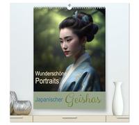 Wunderschöne Portraits Japanischer Geishas (hochwertiger Premium Wandkalender 2026 DIN A2 hoch), Kunstdruck in Hochglanz: Japanischer Geishas Portraits in traditioneller Tracht