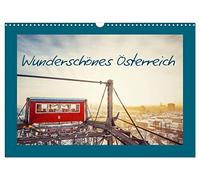 Wunderschönes Österreich (Wandkalender 2026 DIN A3 quer), CALVENDO Monatskalender: Österreich im Wandel der Jahreszeiten - zusammengefasst in 12 wunderschönen Bildern