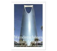Wunderschönes Saudi-Arabien Traditionen und Chancen im Königreich (Wandkalender 2026 DIN A4 hoch), CALVENDO Monatskalender: Bilder einer Reise ins ... nun auch für den Tourismus geöffnet hat.