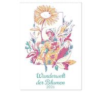 Wunderwelt der Blumen (Wandkalender 2026 DIN A2 hoch), CALVENDO Monatskalender: Tauchen Sie ein in eine zauberhafte Welt, in der gezeichnete Blumen von zarten Elfen bewohnt werden.