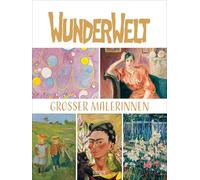 Wunderwelt großer Malerinnen 2026: Großer Kunstkalender.: Wandkalender mit Werken von 12 großen Malerinnen. Kunst Gallery Format: 48x64 cm