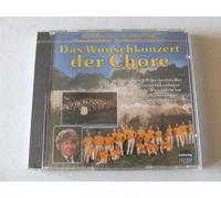 Wunschkonzert der Chöre - Gotthilf Fischer, Menskes Chöre, Montanara Chor, Neeber-Schuler-Chor..