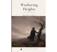 Wuthering Heights: An Illustrated & Annotated Ilves Edition