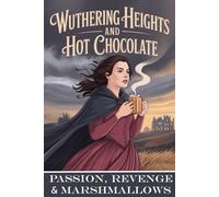 Wuthering Heights and Hot Chocolate: FAKE Book Cover for Prank Birthday Gifts Secret Santa White Elephant Novelty Joke Blank Gag Journal Notebook