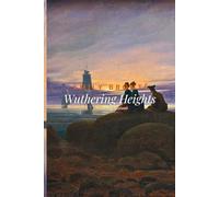 Wuthering Heights (Annotated Edition)