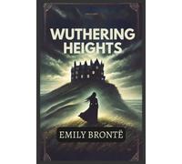 Wuthering Heights: Annotated Edition