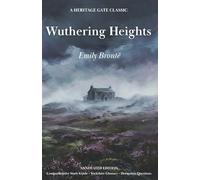 Wuthering Heights: Annotated Edition: Includes Yorkshire Glossary, Family Tree, and Comprehensive Study Guide.