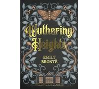 Wuthering Heights | Emily Brontë