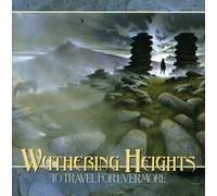 Wuthering Heights - to Travel for Evermore [Import]