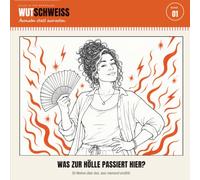 WUTSCHWEISS: Was zur Hölle passiert hier? Die Wechseljahre zum Ausmalen