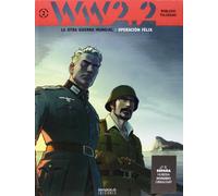 Ww 2.2. La Otra Guerra Mundial: Operacion Felix (vol. 2)