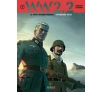 WW 2,2 LA OTRA GUERRA MUNDAIL TOMO 2: OPERACIÓN