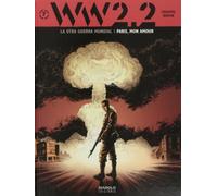 WW 2.2. La Otra Guerra Mundial. París, Mon Amour - Volumen 7