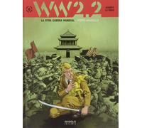 WW 2.2. La Otra Guerra Mundial. Perro Amarillo - Volumen 6