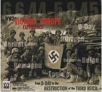 Ww2 Victory In Europe Experience: From D-day To The Destruction Of The Third Reich
