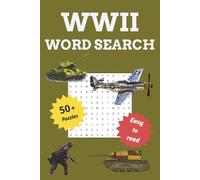WW2 Word Search Book for Adults, Kids, Teens & Seniors: WW2-Themed Word Searches with Easy to Read Print about World War II, Featuring Battles, Events, Countries, Leaders & More