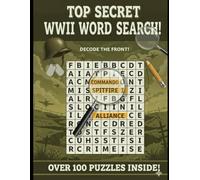 WW2 Word Search Puzzle Book for Adults: 100 Challenging Puzzles with World War II Battles, Leaders, Weapons, and History Themes (Puzzle Pursuit Series)