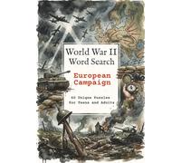 WW2 Word Search Puzzle Book: Word Searches with Easy to Read Print about WW2, European Campaign, WW2 Europe and More | 6x9 inches, 120 pages | 55+ ... Frontline Word Search Series: World War II)