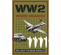 WW2 Word Search: WW2 Word Search: 50+ Word Search Puzzles About WW2, Military Terms, Armoury And More | 6 x 9 Inches, 108 Pages | Great Calming Gift For Relaxation and Memory Sharpening.