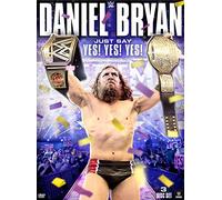 Wwe: Daniel Bryan: Just Say Yes Yes Yes [USA] [DVD]