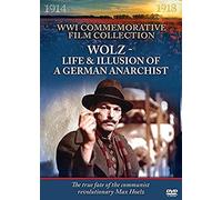 WWI Film Collection: Wolz - Life and Illusion of a German Anarchist [DVD] [Reino Unido]
