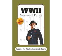 WWII Crossword Puzzles: Crossword Puzzles with Easy to Read Print about World War Two, Military, Weapons, and More | 6x9 Inches, 120 Pages | 50+ ... Gifts for Vacations, Holidays and Relaxation