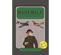 WWII Crossword Puzzles: Fun and Challenging: Crossword Puzzles with Easy to Read Print about World War 2, Battles, and Notable Figures and More | 6x9 ... Lovers, Enjoyment, and Stress Reduction