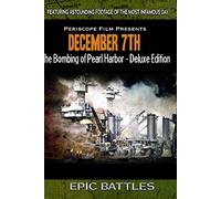 WWII: December 7th The Bombing of Pearl Harbor Deluxe Edition
