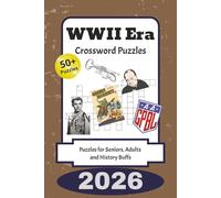 WWII Era Crossword Puzzles: WWII Era Crossword Puzzles with Easy to Read Print about the Homefront, TV & Radio, AAGPBL and more | 6x9 inches, 120 ... for Seniors, Boomers and History Buffs