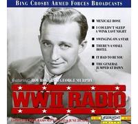 WWII Radio Broadcast Complete Program Sept. 9, 1943 - June 29, 1944 by Bing Crosby