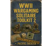 WWII Wargaming Solitaire Toolkit 2: Pacific Theater