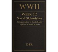 WWII - Week 12: Naval Skirmishes: Kriegsmarine U-boats begin regular Atlantic attacks (World War 2: The Quiet Before Europe Erupts (Weeks 11-20))