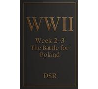 WWII Week 2-3: The Battle for Poland (WW2 - Week 1-10: INVASION OF POLAND)