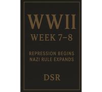 WWII Week 7-8: Repression Begins & Nazi Rule Expands (WW2 - Week 1-10: INVASION OF POLAND)