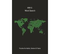 WWII Word Search Puzzle Book: Word Searches with Easy to Read Print about Allies, Axis, Combat and More | 6x9 inches, 110 pages | 50+ Puzzles ... Gifts for Vacations, Holidays and Free Times