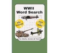 WWII Word Search: WWII Word Search Puzzle Book with Easy to Read Print about WWII, War History, Battles, and More | 6x9 inches, 120 pages | 55+ Puzzles… Gift for Vacations, Holidays and Relaxation