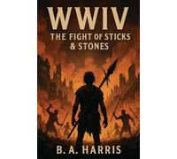 WWIV: The Fight of Sticks & Stones
