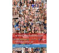 www.DiosdadoXi.com: Tomando la píldora roja (www.DiosdadoXi.com (Spanish Edition))