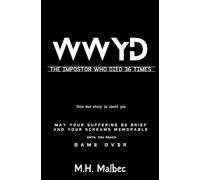 WWYD The Impostor Who Died 36 Times: A Deadly Novel of WWYD Chronicles