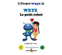 WXYZ le petit robot