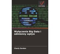 Wy¿¿czenia Big Data i odmienny wp¿yw