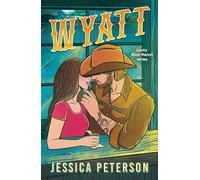 Wyatt: A spicy friends-to-lovers, fake-dating and lessons-in-seduction cowboy romance (Lucky River Ranch)