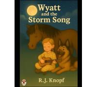 Wyatt and the Storm Song (Wyatt’s Wild Tunes)